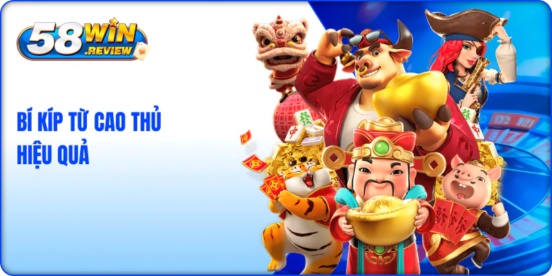Bí kíp từ cao thủ hiệu quả