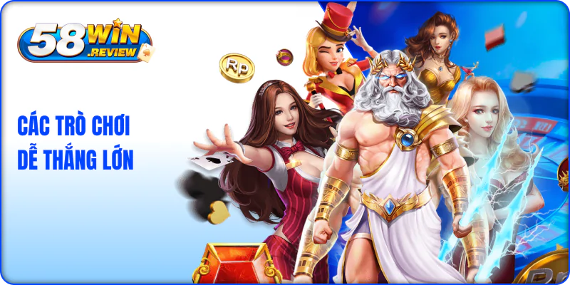 Các trò chơi tại Nổ hũ PP 58win dễ thắng lớn