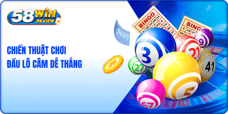 Chiến thuật chơi đầu lô câm dễ thắng