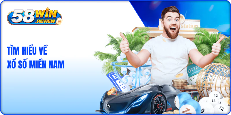 Tìm Hiểu Về Xổ Số Miền Nam