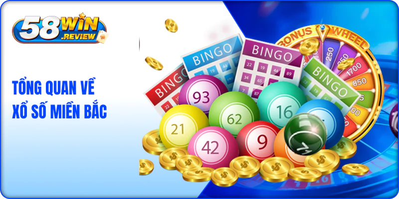 Tổng Quan Về Xổ Số Miền Bắc