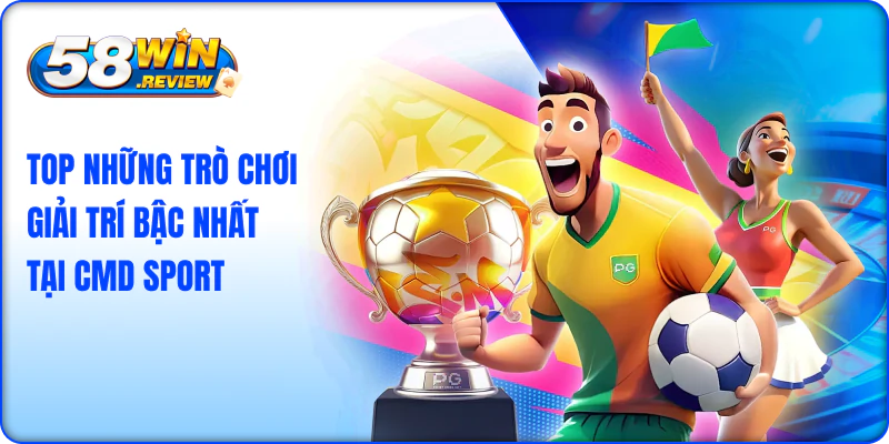 Top Những Trò Chơi Trí Bậc Nhất Tại CMD Sport